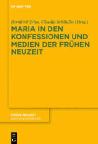 Maria in den Konfessionen und Medien der Frühen Neuzeit (Frühe Neuzeit 234)