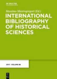 International Bibliography of Historical Sciences. Band 86 86 2017 （2021. XX, 407 S. 240 mm）