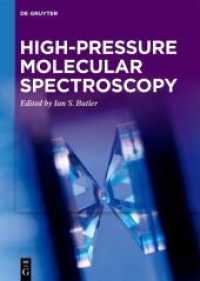 High-pressure Molecular Spectroscopy （2022. IX, 256 S. 25 b/w and 110 col. ill., 5 b/w and 0 col. tbl. 240 m）