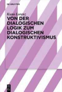 Von der dialogischen Logik zum dialogischen Konstruktivismus （2021. XII, 340 S. 3 b/w ill. 230 mm）
