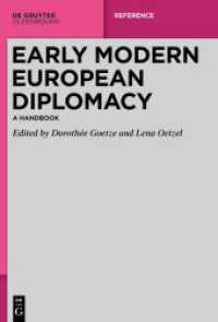 Early Modern European Diplomacy : A Handbook （2023. VIII, 830 S. 8 b/w ill. 240 mm）