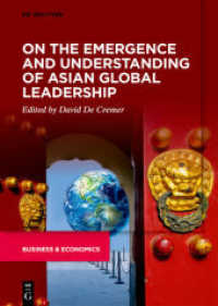 On the Emergence and Understanding of Asian Global Leadership （2021. XV, 175 S. 5 b/w ill., 9 b/w tbl. 240 mm）