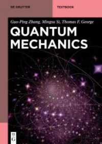 Quantum Mechanics (De Gruyter Textbook) （2024. XXII, 368 S. 61 b/w and 28 col. ill., 23 b/w tbl. 240 mm）