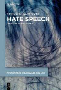 Hate Speech : Linguistic Perspectives (Foundations in Language and Law [FLL] 2)
