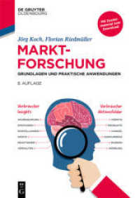 Marktforschung : Grundlagen und praktische Anwendungen (De Gruyter Studium)