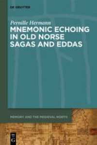 Mnemonic Echoing in Old Norse Sagas and Eddas (Memory and the Medieval North 1)