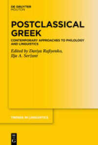 Postclassical Greek : Contemporary Approaches to Philology and Linguistics (Trends in Linguistics. Studies and Monographs [TiLSM] 335)