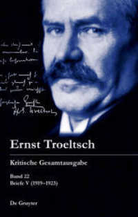 Ernst Troeltsch: Kritische Gesamtausgabe. Band 22 Briefe V (1918-1923) （2020. XVII, 615 S. 1 b/w and 4 col. ill. 240 mm）