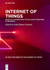 Internet of Things : From the Foundations to the Latest Frontiers in Research (De Gruyter Series on the Internet of Things) -- Hardback