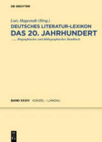 Deutsches Literatur-Lexikon. Das 20. Jahrhundert. Band 34 Künzel - Landau (Deutsches Literatur-Lexikon. Das 20. Jahrhundert Band 34) （2020. XVI, 303 S. 240 mm）