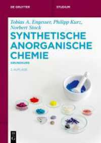 Synthetische Anorganische Chemie : Grundkurs (De Gruyter Studium) （2. Aufl. 2025. XIV, 108 S. 28 b/w ill., 1 b/w tbl. 240 mm）