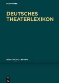 Deutsches Theater-Lexikon. Register, Teil 1 Berufe （2020. IX, 455 S. 240 mm）