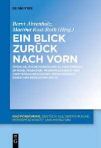 Ein Blick zurück nach vorn : Frühe deutsche Forschung zu Zweitspracherwerb， Migration， Mehrsprachigkeit und zweitsprachbezogener Sprachdidaktik sowie ihre Bedeutung heute (DaZ-Forschung [DaZ-For] 25)