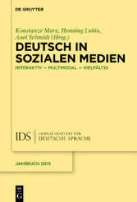Deutsch in Sozialen Medien : Interaktiv - multimodal - vielfältig (Jahrbuch des Instituts für Deutsche Sprache 2019)