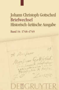 Johann Christoph Gottsched: Johann Christoph und Luise Adelgunde Victorie Gottsched Briefwechsel 1722-1766. Band 14 November 1748 - September 1749 (Johann Christoph Gottsched: Briefwechsel Band 14) （2020. LXXX, 724 S. 230 mm）