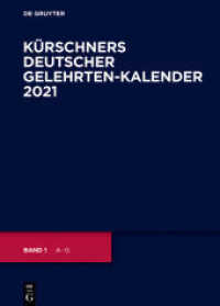Kürschners Deutscher Gelehrten-Kalender. 33. Ausgabe 2021 : [Print + Online] （33. Aufl. 2020. XXXII, 4732 S. 240 mm）