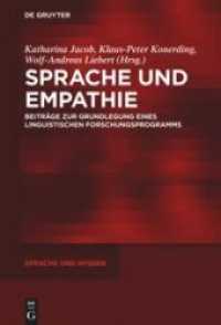 Sprache und Empathie : Beiträge zur Grundlegung eines linguistischen Forschungsprogramms (Sprache und Wissen (SuW) 42)
