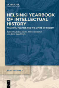 Passions， Politics and the Limits of Society (Helsinki Yearbook of Intellectual History 1)