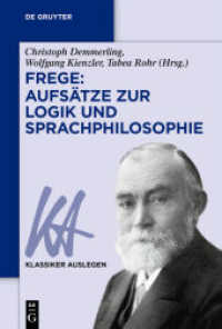 Frege: Aufsätze zur Logik und Sprachphilosophie (Klassiker Auslegen) （2023. VII, 312 S. 2 b/w tbl. 230 mm）