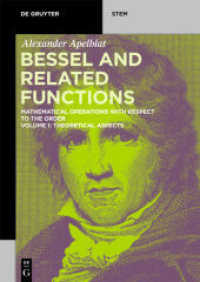 Alexander Apelblat: Bessel and Related Functions. Volume 1 Theoretical Aspects (De Gruyter STEM)