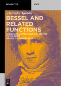Alexander Apelblat: Bessel and Related Functions. Volume 2 Numerical Results (De Gruyter STEM) （2020. VIII, 552 S. 105 col. ill., 49 b/w tbl. 240 mm）