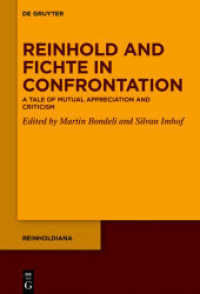 Reinhold and Fichte in Confrontation : A Tale of Mutual Appreciation and Criticism (Reinholdiana 4)