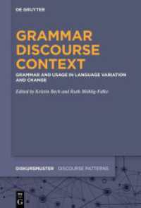 Grammar - Discourse - Context : Grammar and Usage in Language Variation and Change (Diskursmuster / Discourse Patterns 23)