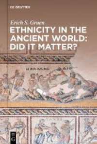 Ethnicity in the Ancient World - Did it matter? （2020. XI, 265 S. 230 mm）