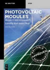 Photovoltaic Modules : Reliability and Sustainability (De Gruyter STEM) （2. Aufl. 2021. XII, 181 S. 4 b/w and 105 col. ill., 15 b/w and 1 col.）
