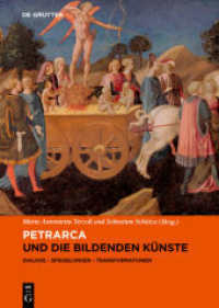 Petrarca und die bildenden Künste : Dialoge, Spiegelungen, Transformationen (Refigurationen 3) （2021. VIII, 460 S. 146 b/w and 27 col. ill. 240 mm）