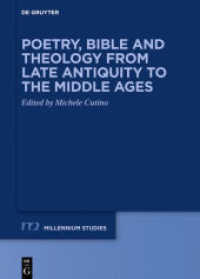Poetry， Bible and Theology from Late Antiquity to the Middle Ages (Millennium-Studien / Millennium Studies 86)