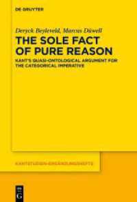 純粋理性なる単独の事実：カントの定言命法の準存在論的論証<br>The Sole Fact of Pure Reason : Kant's Quasi-Ontological Argument for the Categorical Imperative (Kantstudien-Ergänzungshefte 210) （2020. VII, 230 S. 230 mm）