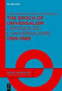 The Epoch of Universalism 1769-1989 / L'époque de l'universalisme 1769-1989 (Beyond Universalism / Partager l'universel 1)