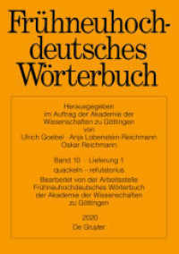 Frühneuhochdeutsches Wörterbuch. Band 10/Lieferung 1 quackeln - refutatorius (Frühneuhochdeutsches Wörterbuch Band 10/Lieferung 1) （2020. 256 S. 246 mm）