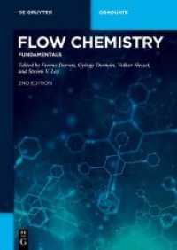 Flow Chemistry. Volume 1 Flow Chemistry - Fundamentals (De Gruyter Textbook) （2. Aufl. 2021. XVI, 432 S. 195 b/w and 150 col. ill., 30 b/w tbl. 240）