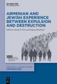 Armenian and Jewish Experience between Expulsion and Destruction (Europäisch-jüdische Studien - Beiträge 51) （2021. VII, 310 S. 15 b/w ill., 3 b/w tbl. 230 mm）