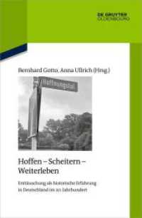 Hoffen - Scheitern - Weiterleben : Enttäuschung als historische Erfahrung in Deutschland im 20. Jahrhundert (Quellen und Darstellungen zur Zeitgeschichte 125)