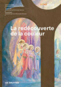 La redécouverte de la couleur : Katalog zur Ausstellung im Vitromusee Romont （2020. 120 S. 106 col. ill. 210 mm）