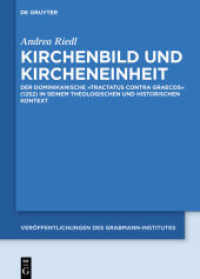 Kirchenbild und Kircheneinheit : Der dominikanische Tractatus contra Graecos (1252) in seinem theologischen und historischen Kontext (Veröffentlichungen des Grabmann-Institutes zur Erforschung der mittelalterlichen Theologie und Philosop)