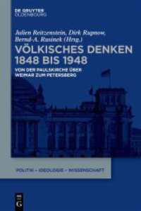 Völkisches Denken 1848 bis 1948 : Von der Paulskirche über Weimar zum Petersberg (Politik - Ideologie - Wissenschaft 1)