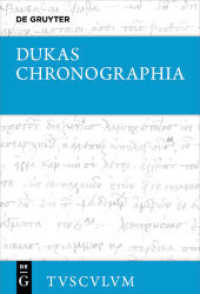 Chronographia - Byzantiner und Osmanen im Kampf um die Macht und das Überleben (1341-1462) : Griechisch - deutsch (Sammlung Tusculum) （2020. 800 S.）