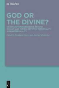 God or the Divine? : Religious Transcendence beyond Monism and Theism, between Personality and Impersonality （2023. X, 518 S. 1 col. ill. 230 mm）