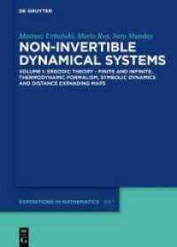 Mariusz Urbanski; Mario Roy; Sara Munday: Non-Invertible Dynamical Systems. Volume 1 Ergodic Theory - Finite and Infinite, Thermodynamic Formalism, Symbolic Dynamics and Distance Expanding Maps (De Gruyter Expositions in Mathematics 69/1) （2021. XXVIII, 430 S. 11 b/w ill. 240 mm）
