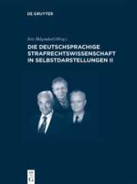 Die deutschsprachige Strafrechtswissenschaft in Selbstdarstellungen II (Juristische Zeitgeschichte / Abteilung 4 18) （2021. VIII, 674 S. 20 b/w ill. 230 mm）