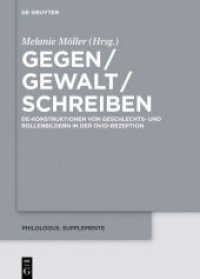 Gegen / Gewalt / Schreiben : De-Konstruktionen von Geschlechts- und Rollenbildern in der Ovid-Rezeption (Philologus. Supplemente / Philologus. Supplementary Volumes 13)