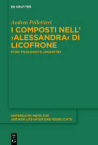 I composti nell''Alessandra' di Licofrone : Studi filologici e linguistici (Untersuchungen zur antiken Literatur und Geschichte 147)
