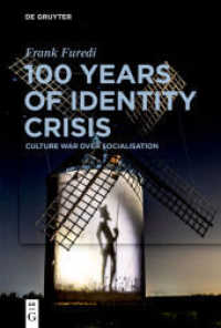 100 Years of Identity Crisis : Culture War Over Socialisation （2021. VIII, 251 S. 230 mm）