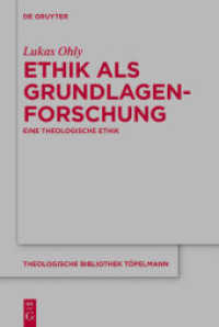 Ethik als Grundlagenforschung : Eine theologische Ethik (Theologische Bibliothek Töpelmann 190)