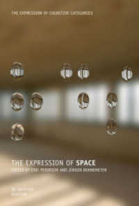 The Expression of Space (The Expression of Cognitive Categories (ECC) 7) （2025. 280 S. 23 cm）