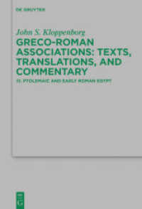 Greco-Roman Associations. Volume III Ptolemaic and Early Roman Egypt (Beihefte zur Zeitschrift für die neutestamentliche Wissenschaft 246)